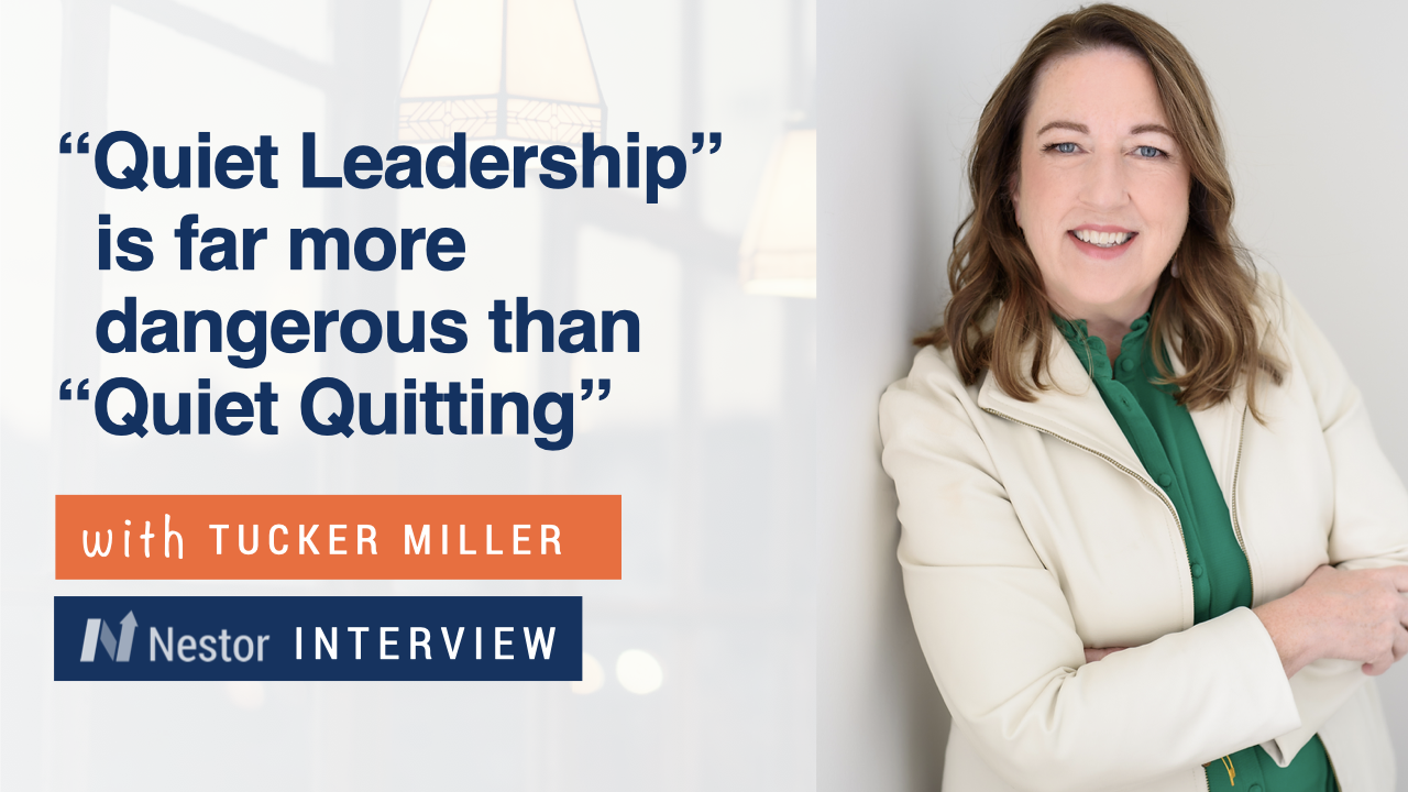 nestor quiet leadership is far more dangerous than quiet quitting
