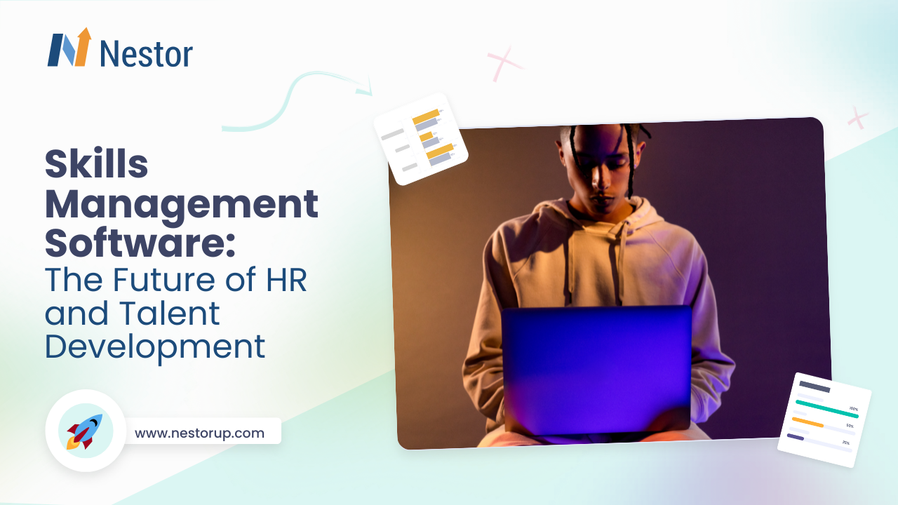Skills Management Software: The Future of HR and Talent Development