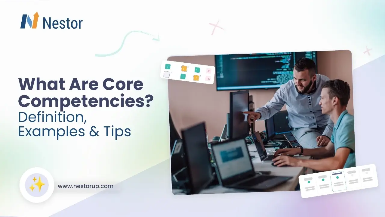 What Are Core Competencies? Definition, Examples & Tips
