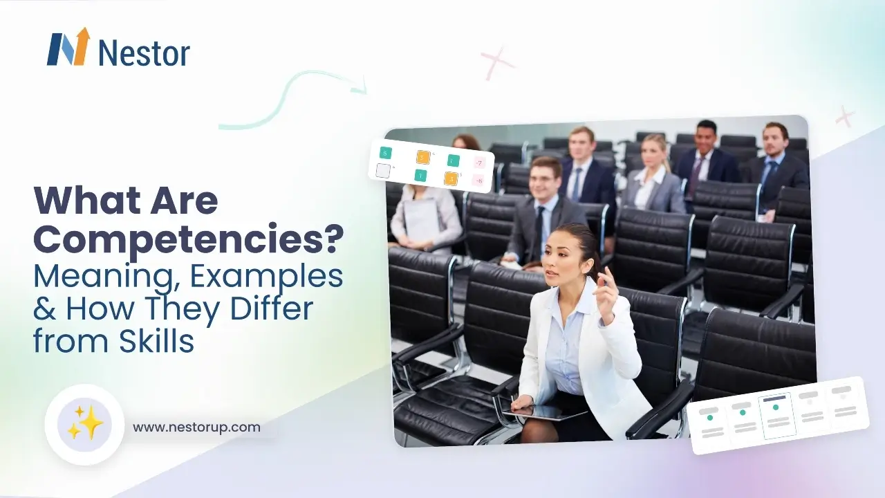 What Are competencies ? Meaning, Examples & How They Differ from Skills